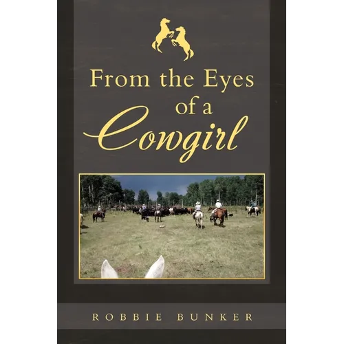 From the Eyes of a Cowgirl