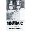 Crossroads: The Long Way Home
