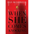When She Comes Knocking