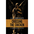 Crossing the Chicken: A Jake Diamond Mystery
