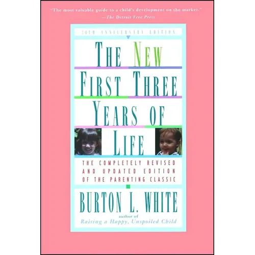 New First Three Years of Life: Completely Revised and Updated