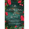 The Growing of A Rose: Rebuilding and Restoring Life After Trauma