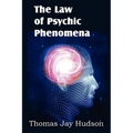 The Law of Psychic Phenomena