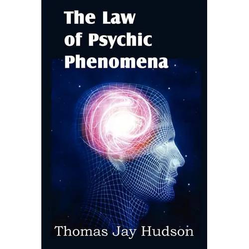 The Law of Psychic Phenomena