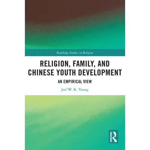 Religion, Family, and Chinese Youth Development: An Empirical View