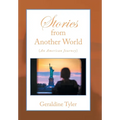 Stories from Another World (An American Journey)