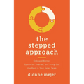 The Stepped Approach: Onboard Better, Systemize Smarter, and Bring Out the Best in Your Sales Team