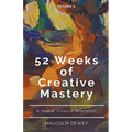 52 Weeks of Creative Mastery