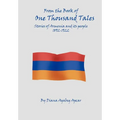 From the Book of 1000 Tales: Stories of Armenia and its people 1892-1922