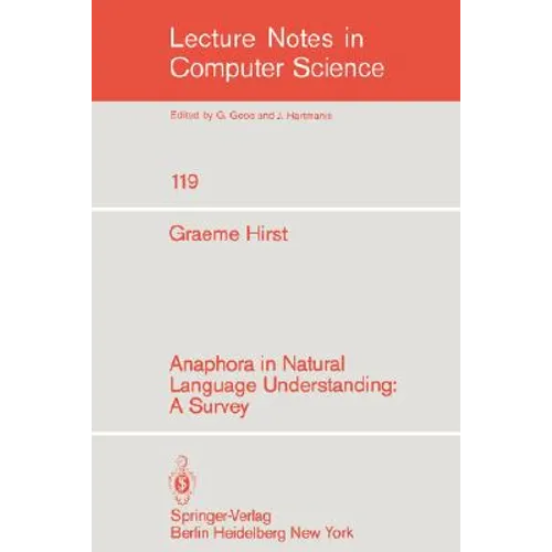 Anaphora in Natural Language Understanding: A Survey