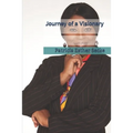Journey of a Visionary: The Almighty who calls us is faithful, and He will do it.