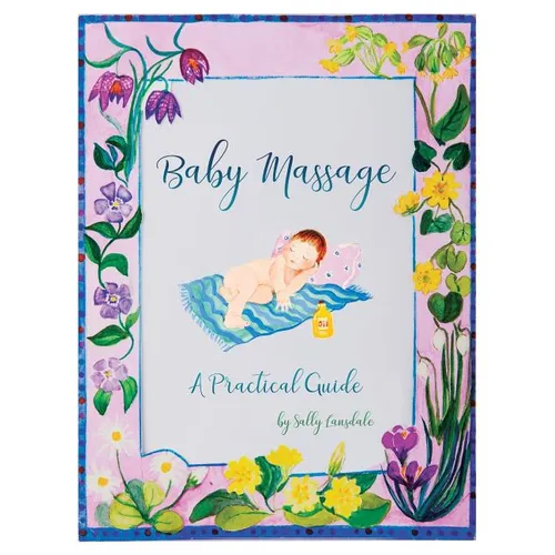 Baby Massage: A Practical Guide
