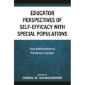 Educator Perspectives of Self-Efficacy with Special Populations: From Administrators to Pre-Service Teachers