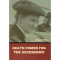 Death Comes for the Archbishop Willa Cather