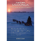Finding Savoonga: Letters from the Edge of America