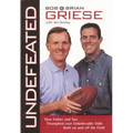 Undefeated: How Father and Son Triumphed Over Unbelievable Odds Both on and Off the Field