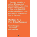 Manifesto for a Post-Critical Pedagogy