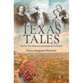 Texas Tales: Stories That Shaped a Landscape and a People