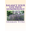 Balance Your Life Path Numerology