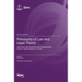 Philosophy of Law and Legal Theory: Historical and Contemporary Perspectives - Theme "Justice Based on Truth"