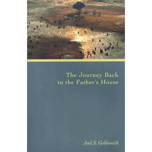 The Journey Back to the Father's House