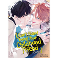 I Can't Stand Being Your Childhood Friend Vol. 1