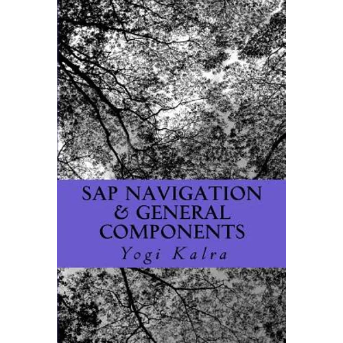 SAP Navigation & General Components: Navigation, Resources and User setup in SAP