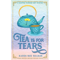 Tea is for Tears