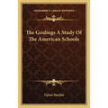 The Goslings A Study Of The American Schools