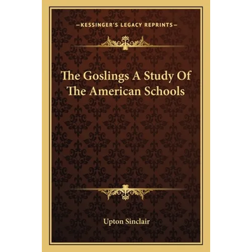The Goslings A Study Of The American Schools