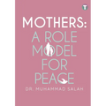 Mothers: A Role Model for Peace