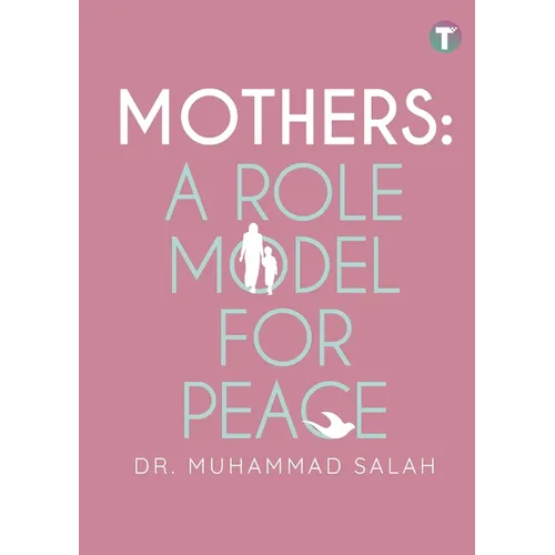 Mothers: A Role Model for Peace
