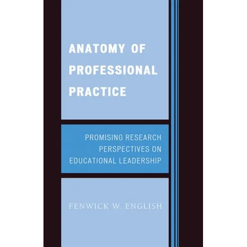Anatomy of Professional Practice: Promising Research Perspectives on Educational Leadership