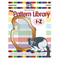 The Pattern Library I to Z: Patterns for Common & Unusual Objects & More