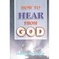 HOW TO HEAR FROM GOD - LaFAMCALL