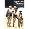 Corporate Warriors: The Rise of the Privatized Military Industry