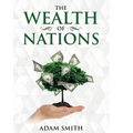 The Wealth of Nations: Annotated
