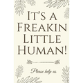 It's A Freakin Little Human!: Hilarious & Unique Baby Shower Guest Book