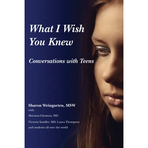 What I Wish You Knew Conversations: Conversations with Teens (Deluxe Color Edition)