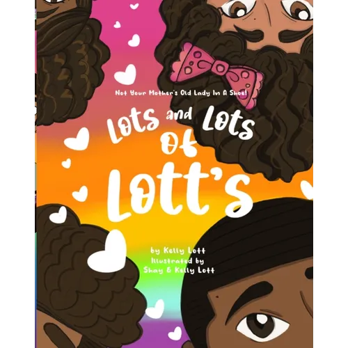Lots and Lots of Lott's: Not Your Mother's Old Lady in a Shoe
