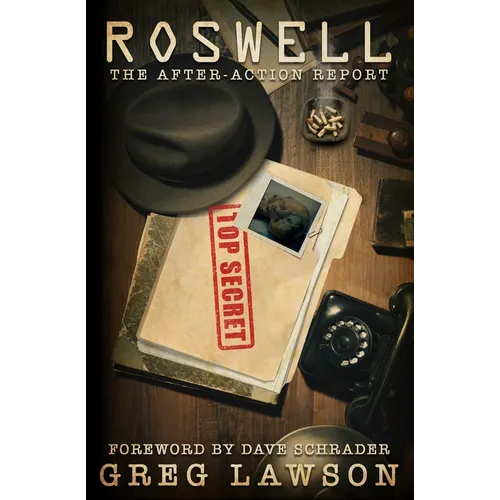Roswell: The After-Action Report