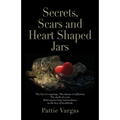 Secrets, Scars and Heart Shaped Jars