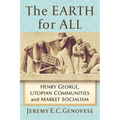 The Earth for All: Henry George, Utopian Communities and Market Socialism