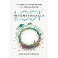 Lost Intentionally: The Inner and Outer Journey of a Spiritual Nomad