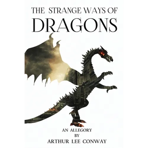 The Strange Ways of Dragons
