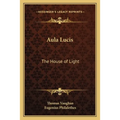 Aula Lucis: The House of Light