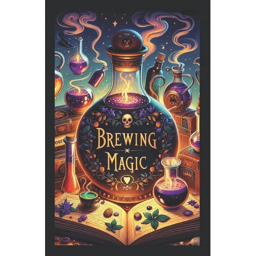 Brewing Magic: The Art and Science of Potion Making