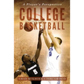College Basketball: A Player's Perspective