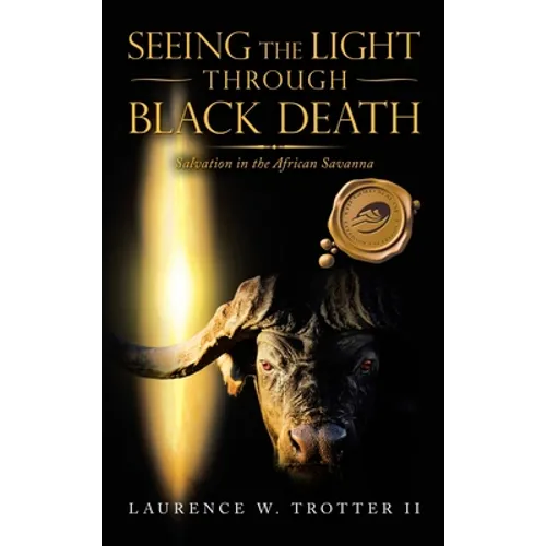 Seeing the Light Through Black Death: Salvation in the African Savanna