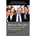 Booster Breaks: Improving Employee Health One Break at a Time